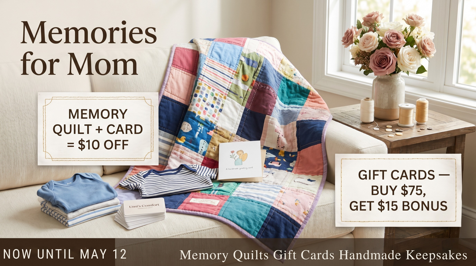 Mother’s Day — memory quilts, gift cards, and handmade keepsakes through May 12